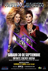 Gloria Trevi vs Alejandra Guzman • Infinite @ Infinite Energy Arena | Duluth | Georgia | United States