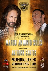 Marco Antonio Solís & Anthony  Santos • Prudential @  PRUDENTIAL CENTER  | Newark | New Jersey | United States