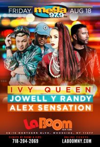 Ivy Queen • Jowell y Randy • Alex Sensation @ LA BOOM NY | New York | United States